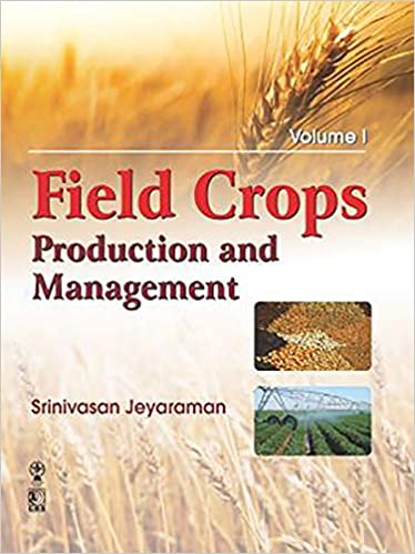 Field Crops: Production and Management